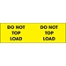 3 X 10 - Do Not Top Load Labels 500/Roll - DL1226