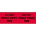 3 X 10 - Do Not Break Down Skid Labels 500/Roll - DL3091