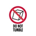 3 X 4 - Do Not Tumble Labels 500/Roll - IPM311