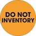 2 Circle - Do Not Inventory  Fluorescent Orange Labels 500/Roll - DL1251