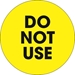 2 Circle - Do Not Use  Fluorescent Yellow Labels 500/Roll - DL1252