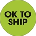 2 Circle - Ok To Ship  Fluorescent Green Labels 500/Roll - DL1260