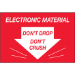 2" x 3" - Don't Drop Don't Crush - Electronic Material Labels 500/Rl - DL1314