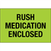 2" x 3" - Rush - Medication Enclosed (Fluorescent Green) Labels 500/Rl - DL1336