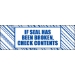 3 x 110 yds. If Seal Has Been... Print (6 Pack) Tape Logic Security Tape 6 Rolls/Cs - T905ST026PK