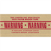 3" x 450' "Warning" Tape Logic? #7500 Pre-Printed Reinforced Water Activated Tape 10 Rolls/Cs  - T9077500P