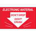 3" x 5" - Don't Drop Don't Crush - Electronic Material Labels 500/Rl - DL1315