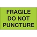 3 x 5 - Fragile - Do Not Puncture  (Fluorescent Green) Labels 500/Roll - DL1197