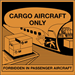 4 1/4" x 4 1/4" - "Cargo Aircraft Only" Labels 500/Rl - DL1395