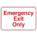 "Emergency Exit Only" 6 x 9" Facility Sign 1/Ea - SN203