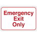 "Emergency Exit Only" 6 x 9" Facility Sign 1/Ea - SN203