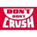 3 X 5 - Don't Don't Crush Labels 500/Roll - DL1380