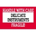 3 X 5 Handle With Care Delicate Instruments Fragile! 500/Rl - DL1460