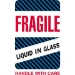 4 X 6 - Fragile - Liquid In Glass Labels 500/Roll - DL1590