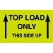 3 X 5 - Top Load Only - This Side Up Labels 500/Roll - DL2701