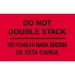 3 X 5 - Do Not Double Stack Labels Bilingual 500/Roll - DL3051