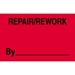 3 X 5 - Repair/Rework By Labels 500/Roll - DL3341