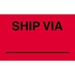 3 X 5 - Ship Via Labels 500/Roll - DL3541