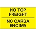 3 x 5 - No Carga Encima (Fluorescent Yellow) Bilingual Labels 500/Roll - DL1089
