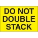 2 x 3 - Do Not Double Stack (Fluorescent Yellow) Labels 500/Roll - DL1095