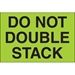 2 x 3 - Do Not Double Stack (Fluorescent Green) Labels 500/Roll - DL1097