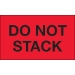3 x 5 - Do Not Stack (Fluorescent Red) Labels 500/Roll - DL1099