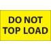 3 x 5 - Do Not Top Load (Fluorescent Yellow) Labels 500/Roll - DL1106