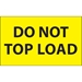 3 x 5 - Do Not Top Load (Fluorescent Yellow) Labels 500/Roll - DL1106