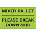 3 x 5 - Mixed Pallet - Please Break Down Skid (Fluorescent Green) Labels 500/Roll - DL1112