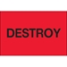 2 x 3 - Destroy (Fluorescent Red) Labels 500/Roll - DL1146