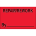 1 1/4 x 2 - Repair/Rework By  (Fluorescent Red) Labels 500/Roll - DL1162