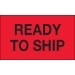 3 x 5 - Ready To Ship (Fluorescent Red) Labels 500/Roll - DL1172