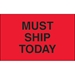 1 1/4 x 2 - Must Ship Today (Fluorescent Red) Labels 500/Roll - DL1175