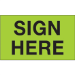 3" x 5" - "Sign Here" (Fluorescent Green) Labels 500/Roll - DL2811