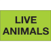 3" x 5" - "Live Animals" (Fluorescent Green) Labels 500/Roll - DL3411